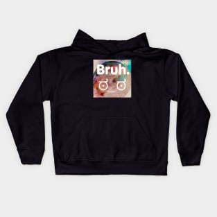 Bruh so hard it's inverted Kids Hoodie